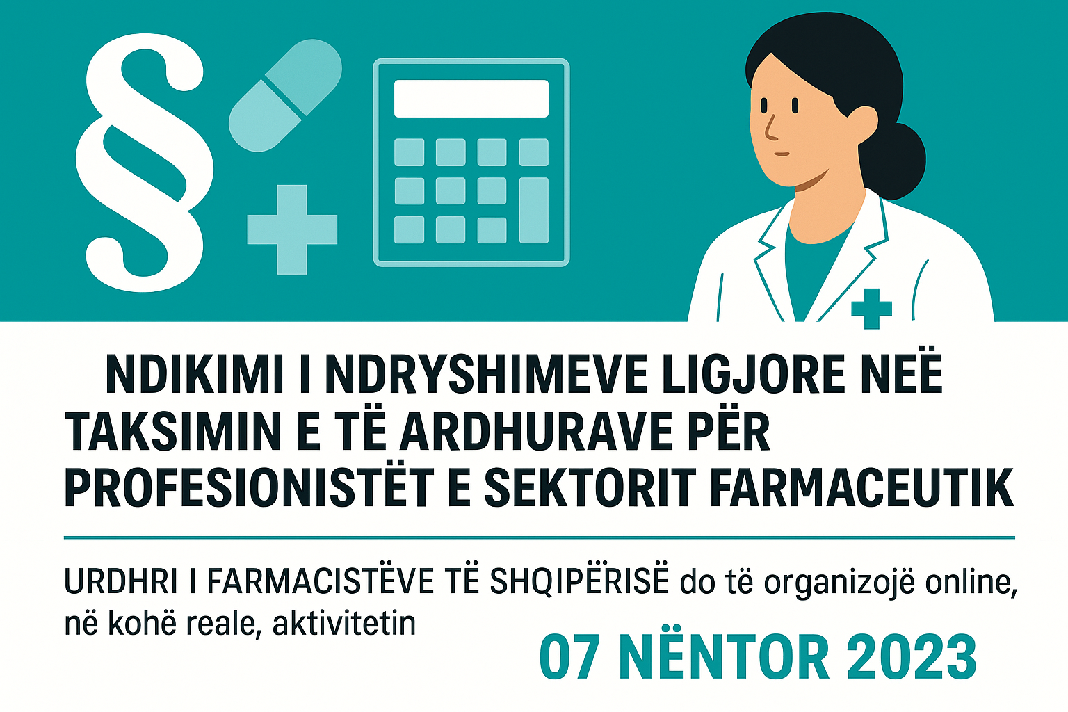 “Ndikimi i ndryshimeve ligjore në taksimin e të ardhurave për profesionistët e sektorit farmaceutik”